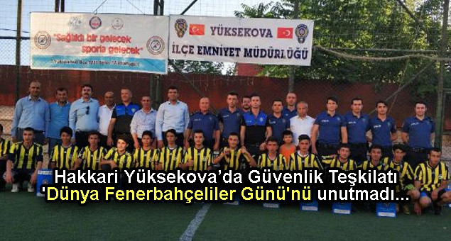 Yüksekova’da 'Dünya Fenerbahçeliler Günü' unutulmadı - Sayfa 1