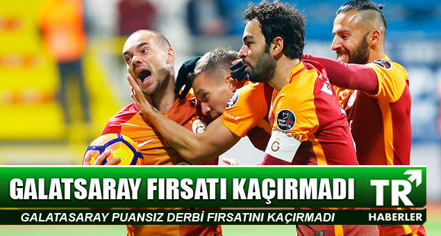 Galatasaray fırsatı kaçırmadı