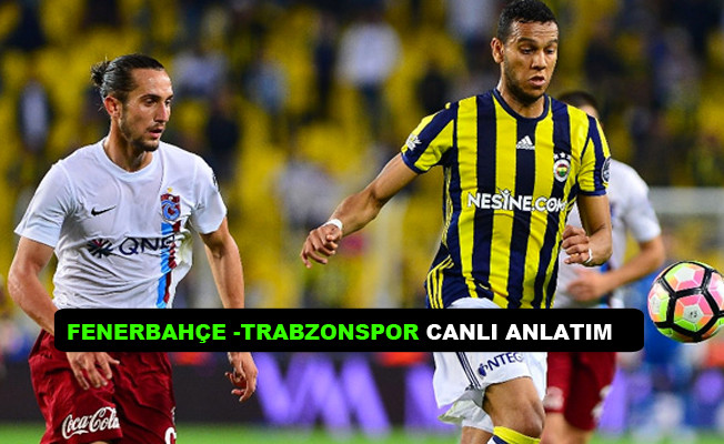 Fenerbahçe  2 - 2 Trabzonspor maçı canlı anlatım ( Maç Sonucu)