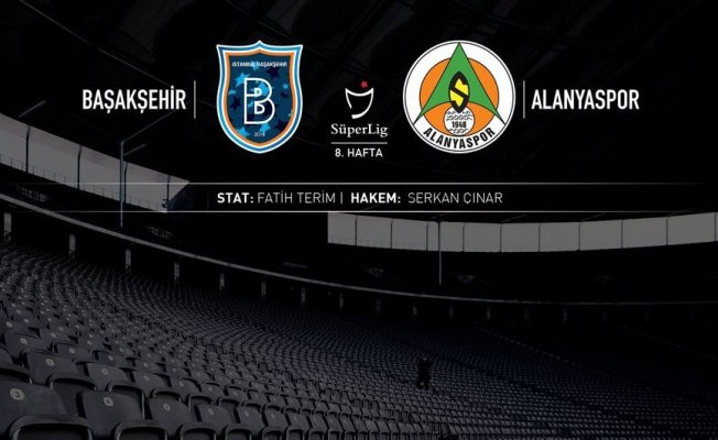 Medipol Başakşehir, Aytemiz Alanyaspor maçı ilk 11'ler!