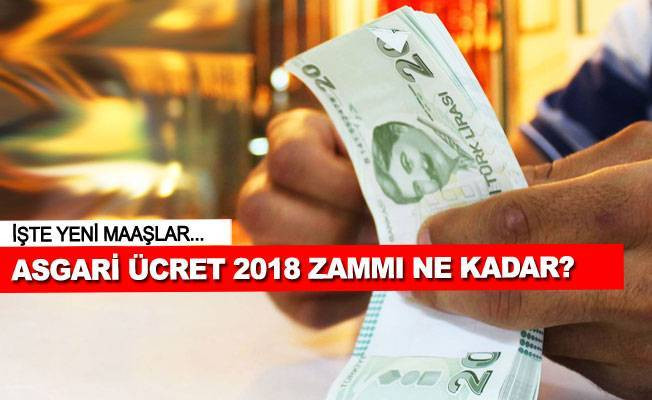 İşte Asgari ücret 2018 yeni zamlı maaşlar