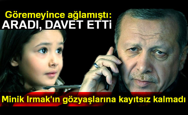 Cumhurbaşkanı Erdoğan, minik Irmak'ı telefonla aradı video izle