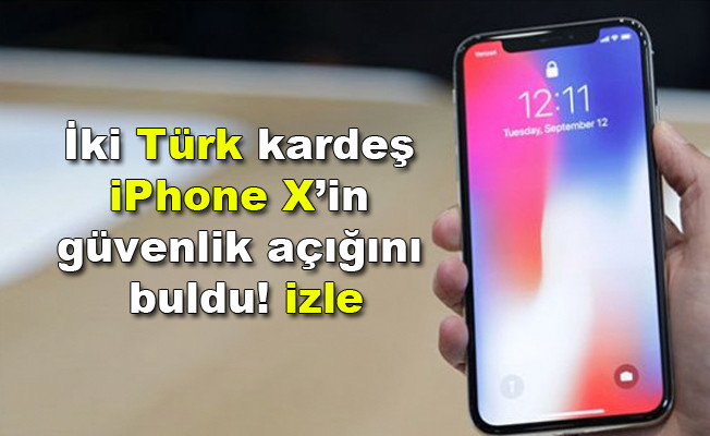 İki Türk kardeş iPhone X’in güvenlik açığını buldu video izle