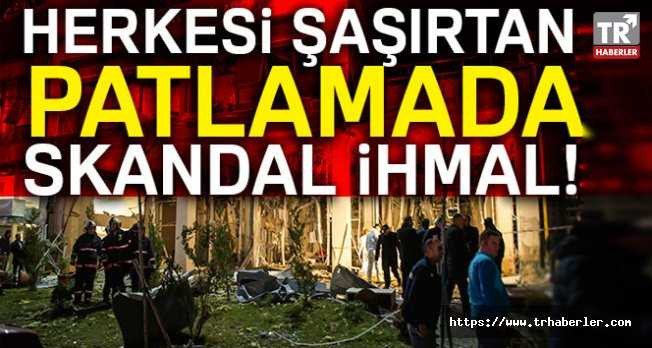 Ankara'da herkesi şaşırtan patlamada skandal ihmal