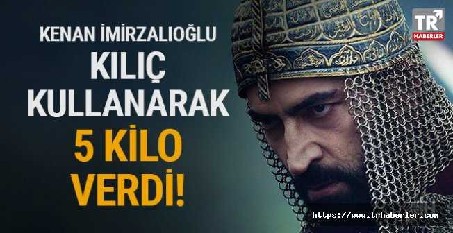 Kenan İmirzalıoğlu Mehmed dizisinde kılıç kullanarak 5 kilo verdi!