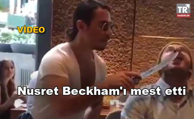 Nusret, efsane futbolcu Beckham'ı mest etti video izle