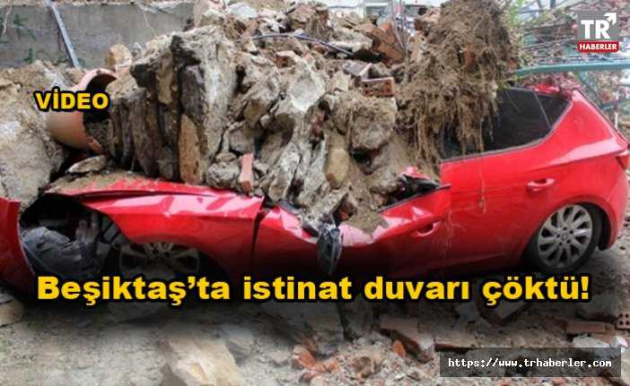 Beşiktaş’ta istinat duvarı arabaların üzerine çöktü video izle