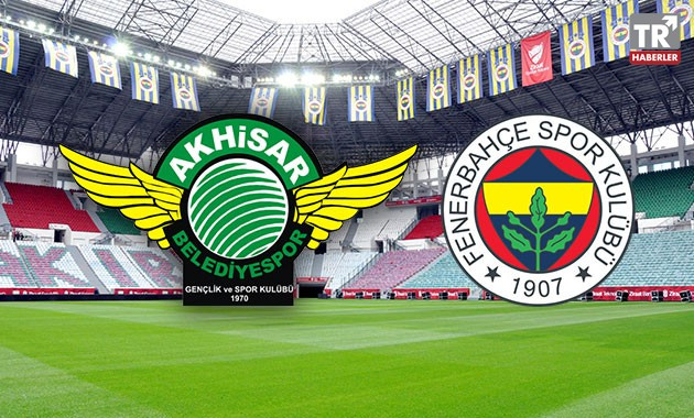 Akhisarspor-Fenerbahçe Türkiye Kupası Final maçı ne zaman, saat kaçta, hangi kanalda?