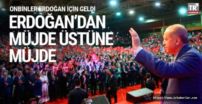Cumhurbaşkanı Erdoğan'dan gurbetçilere müjde üstüne müjde
