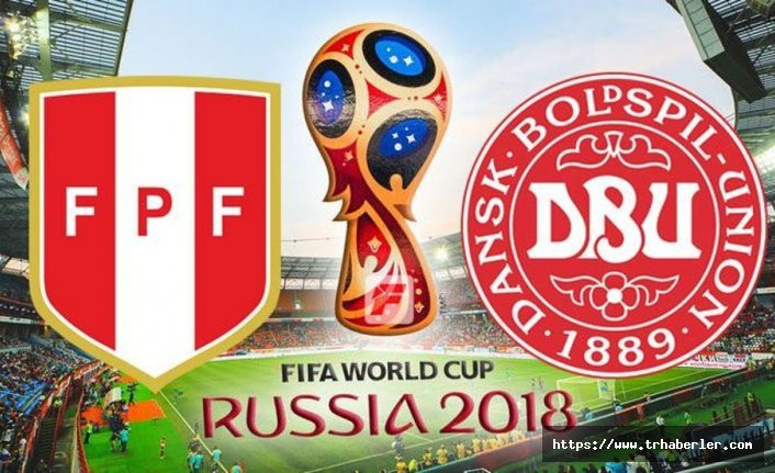 2018 Dünya Kupası Peru-Danimarka maçı ne zaman saat kaçta hangi kanalda?