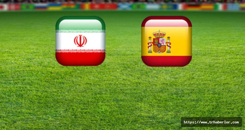 İran-İspanya canlı anlatım