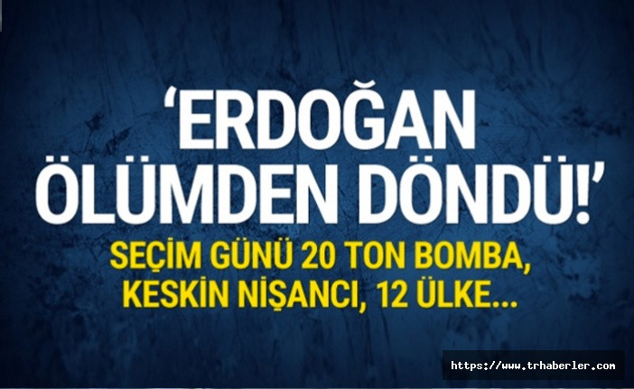Şok bilgi! Erdoğan'ı bomba yüklü minibüsle öldüreceklerdi!