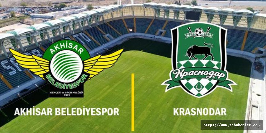 Akhisarspor - Krasnodar maçının ilk 11'leri belli oldu
