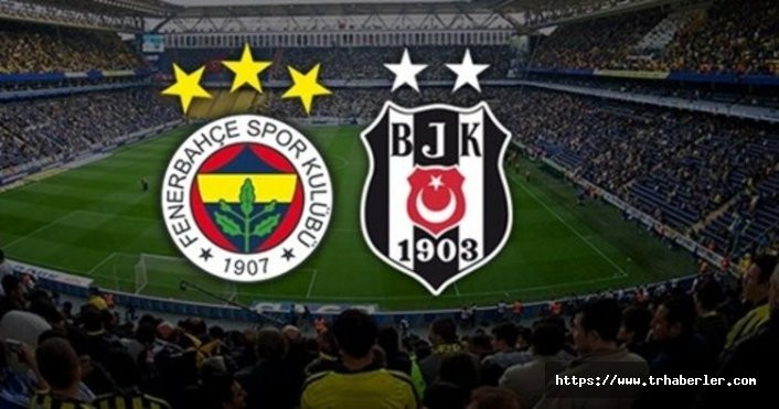 Fenerbahçe-Beşiktaş derbi maçı ne zaman, saat kaçta, hangi kanalda? İşte tüm detaylar...