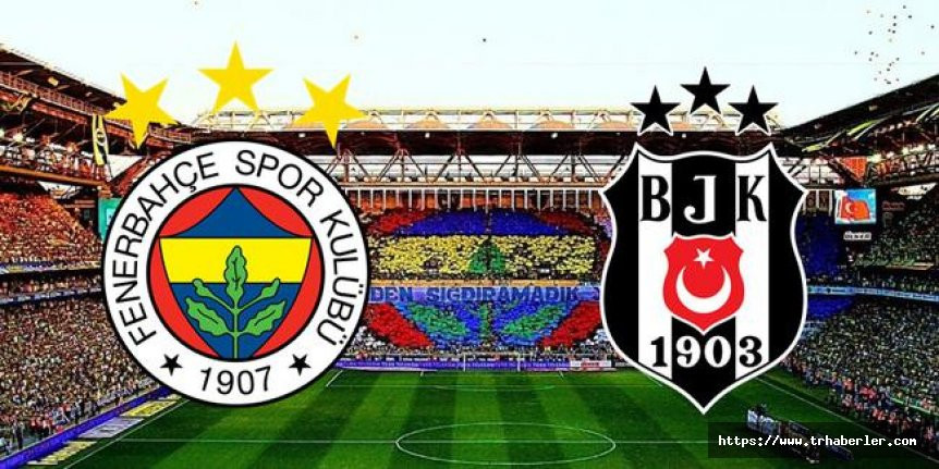 Fenerbahçe - Beşiktaş maçı saat kaçta, hangi kanalda?