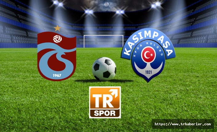 Trabzonspor: 1 - Kasımpaşa: 2 (İlk yarı)
