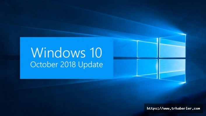 Windows 10'a October 2018 Update geliyor