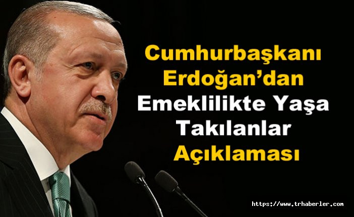 Cumhurbaşkanı Erdoğan Emeklilikte Yaşa Takılanlar ile ilgili çok net konuştu! video izle