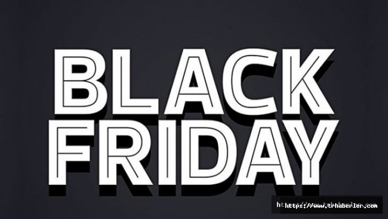 Black Friday indirimleri neler? Hangi markalar Black Friday yapacak ! Kara cuma
