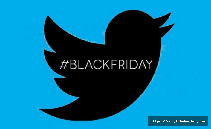 Twitter coştu! #BlackFriday hashtagleri büyük etki yaratıyor!