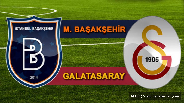 Başakşehir Galatasaray canlı izle Lig Tv - CANLI maç izle