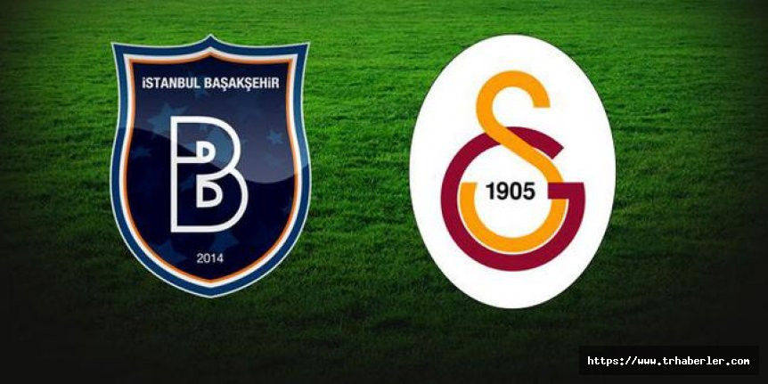 Başakşehir Galatasaray maçı canlı izle BEDAVA (beIN Sports 1 HD canlı) Şifresiz maç izle