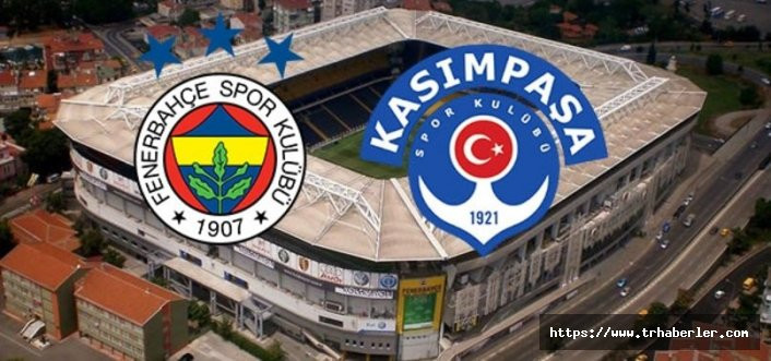 CANLI: Fenerbahçe Kasımpaşa maçı canlı izle link (bedava – Lig tv) Youtube