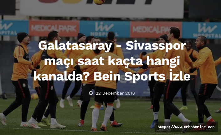 Galatasaray Sivasspor maçı canlı izle Taraftarium24 Canlı Maç izle
