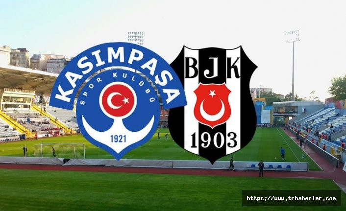 Kasımpaşa Beşiktaş canlı izle taraftarium24 (beIN Sports 1 canlı izle) şifresiz HD maç izle