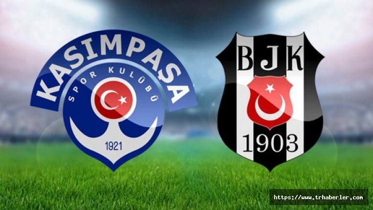Kasımpaşa Beşiktaş maçı canlı izle Facebook Canlı Maç izle