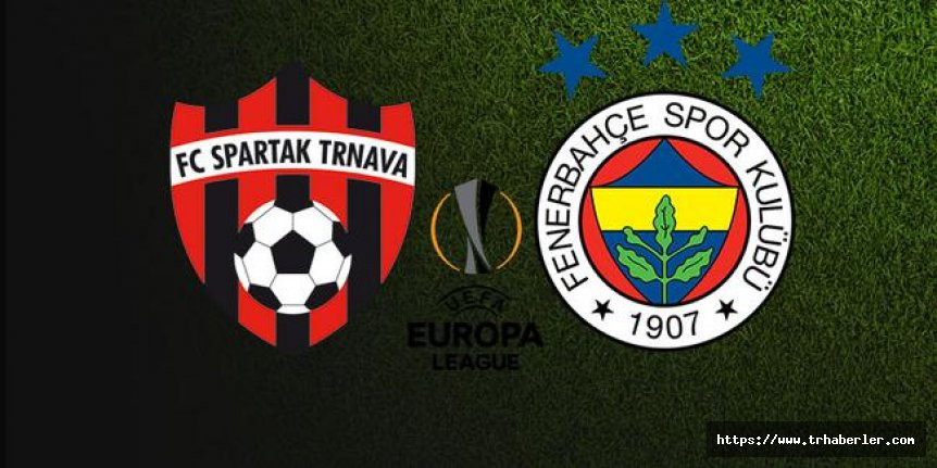 Spartak Trnava - Fenerbahçe maçı hangi kanalda? (Canlı izle)