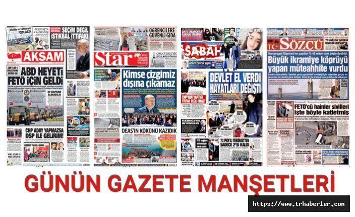 Günün Gazete Manşetleri - 19 Ocak 2019 Cumartesi Gazete Manşetleri