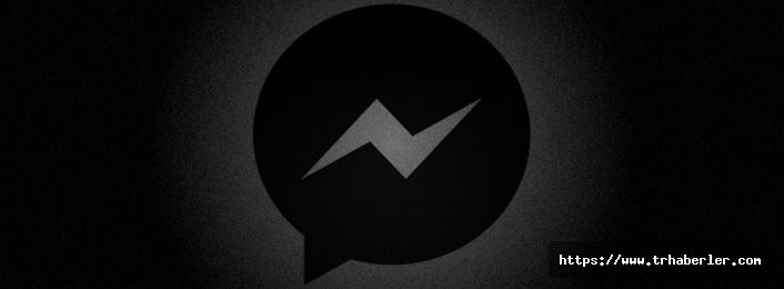 Messenger Karanlık Mod nedir? İşte Facebook Messenger Karanlık Mod açma