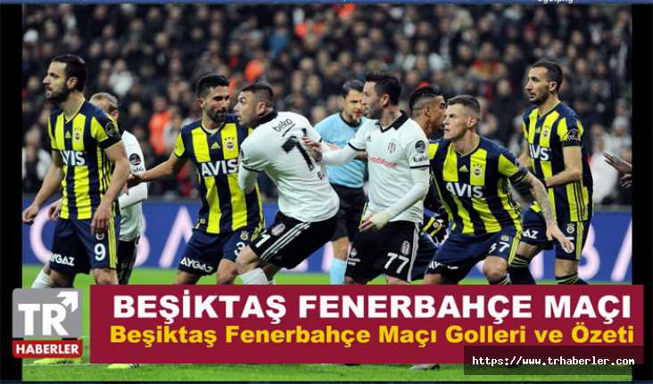 Kanaryadan müthiş geri dönüş! Beşiktaş Fenerbahçe maçı özeti ve golleri izle