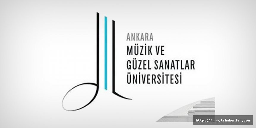 Ankara Müzik ve Güzel Sanatlar Üniversitesi Rektörlüğüne Öğretim Üyesi Alımı Yapılacak