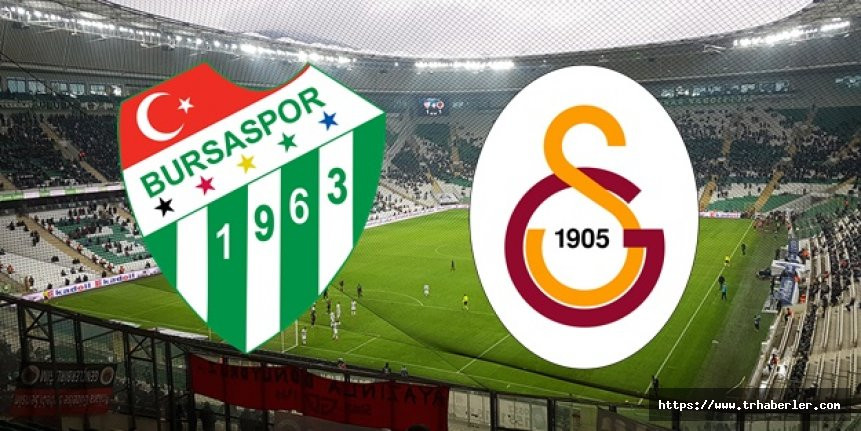 Bursaspor - Galatasaray maçı canlı izle / beIN Sports 1 canlı izle - Şifresiz maç izle