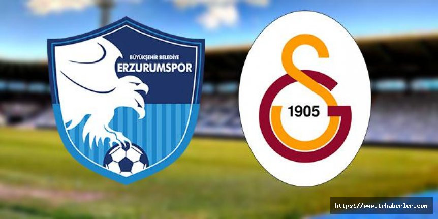 Erzurumspor Galatasaray maçı canlı izle bedava / beIN Sports 1 canlı izle | Şifresiz canlı maç izle