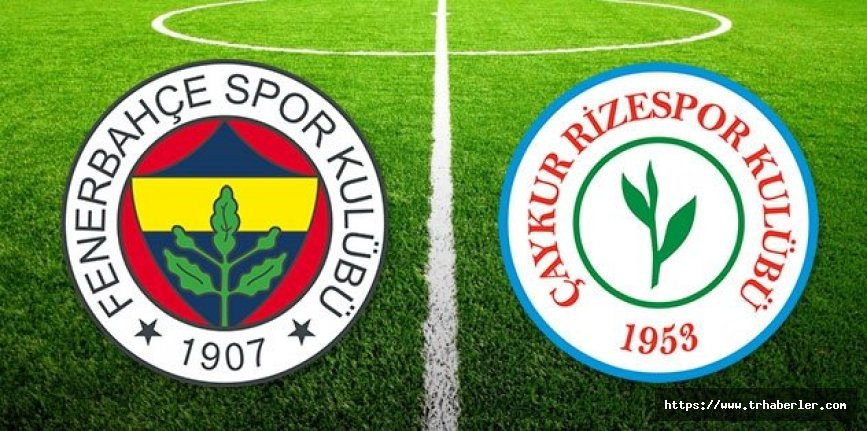 Fenerbahçe Çaykur Rizespor maçı canlı izle bedava | beIN Sports 1 canlı izle (Şifresiz maç izle)