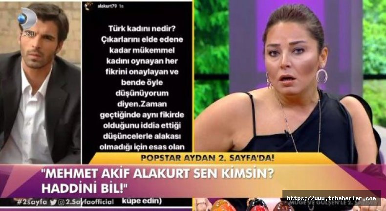 Popstar Aydan'dan Mehmet Akif Alakurt'a çok sert sözler! Ağzını burnunu kırmak lazım...