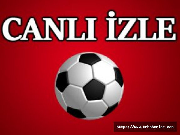Antalya Erzurumspor maçı canlı izle / Canlı Maç İZLE - Şifresiz maç izle