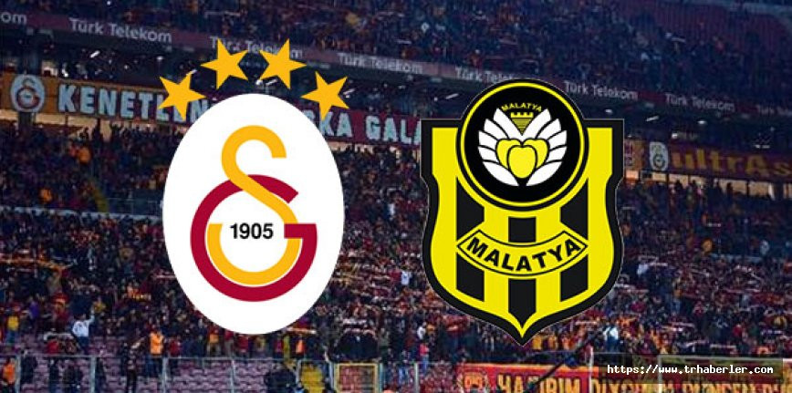 Galatasaray Yeni Malatyaspor maçı canlı izle