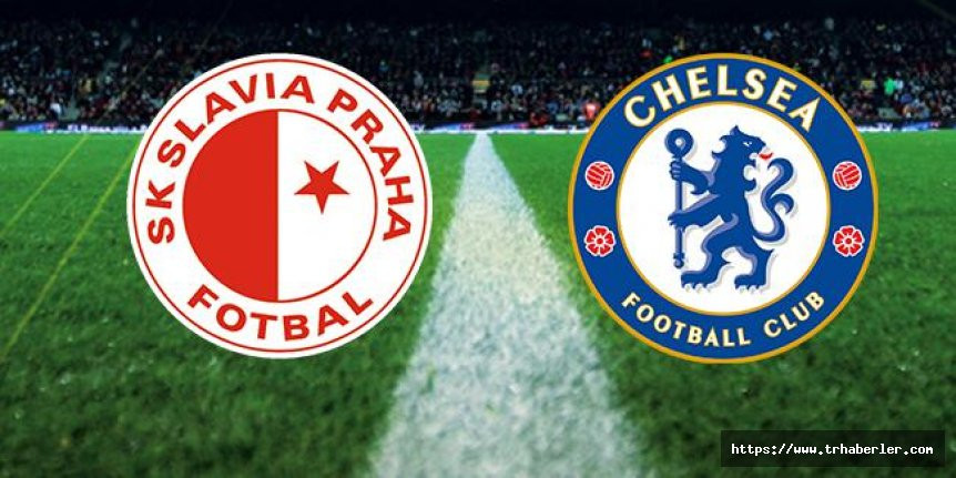 Slavia Prag – Chelsea maçı canlı izle