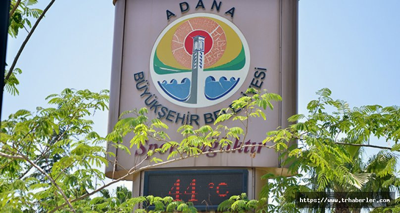 Ramazan'da Adana'da sıcaklar bunaltıyor! Adana'da termometreler 44 dereceyi gösterdi! video izle