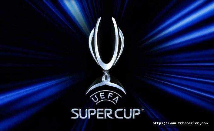Chelsea ve Liverpool Süper Kupa için kozlarını İstanbul'da paylaşacaklar