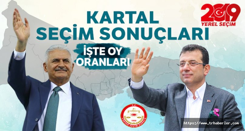 Kartal Seçim Sonuçları | 23 Haziran 2019 İstanbul Seçim sonuçları
