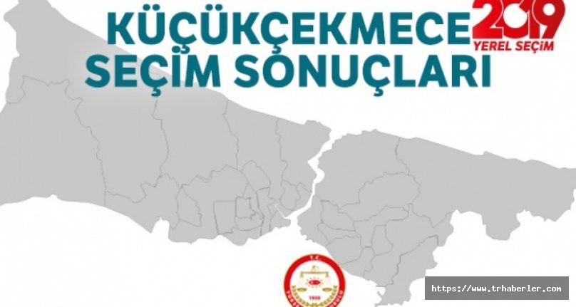 Küçükçekmece Seçim Sonuçları | 23 Haziran 2019 İstanbul Seçim Sonuçları