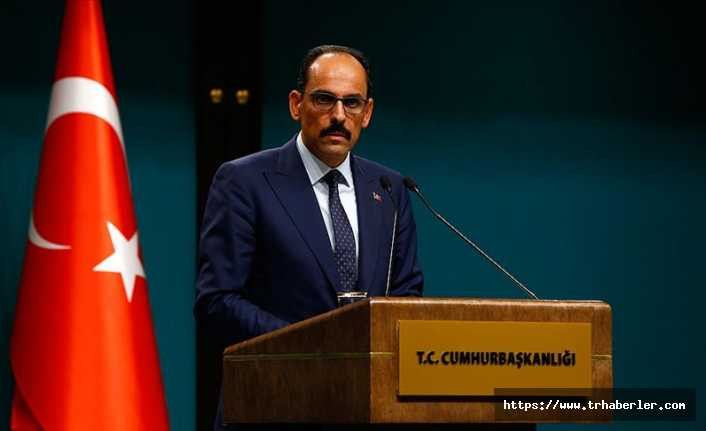 Cumhurbaşkanlığı Sözcüsü İbrahim Kalın: Bizim Esed rejimi ile resmi temasımız yok