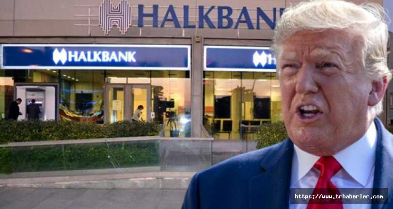 Trump'a soruşturma şoku ! Halkbank davası...