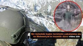 Tunceli'de gri listedeki kadın teröristin yakalanma anı ve Mehmetçik'in insanlık dersi