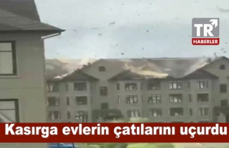 Kasırga evlerin çatılarını uçurdu